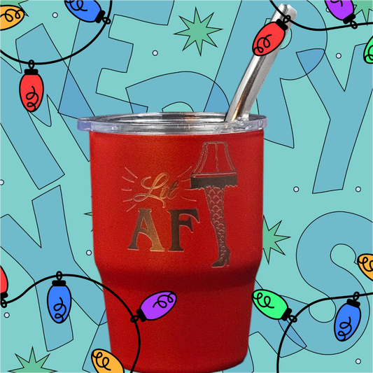Lit AF Leg Lamp - 4oz. Stainless Steel Shot Glass Mini Tumbler w/ lid and straw
