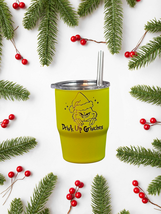 Drink Up Grinches - 4oz. Stainless Steel Shot Glass Mini Tumbler w/ lid and straw